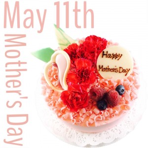 ♡マザーズデーケーキ♡　ハワイも母の日！