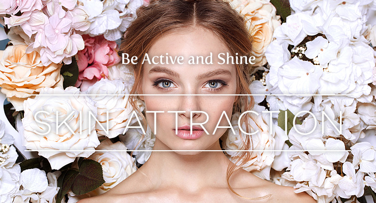 Be Active and Shine SKIN ATTRACTION スキンアトラクション